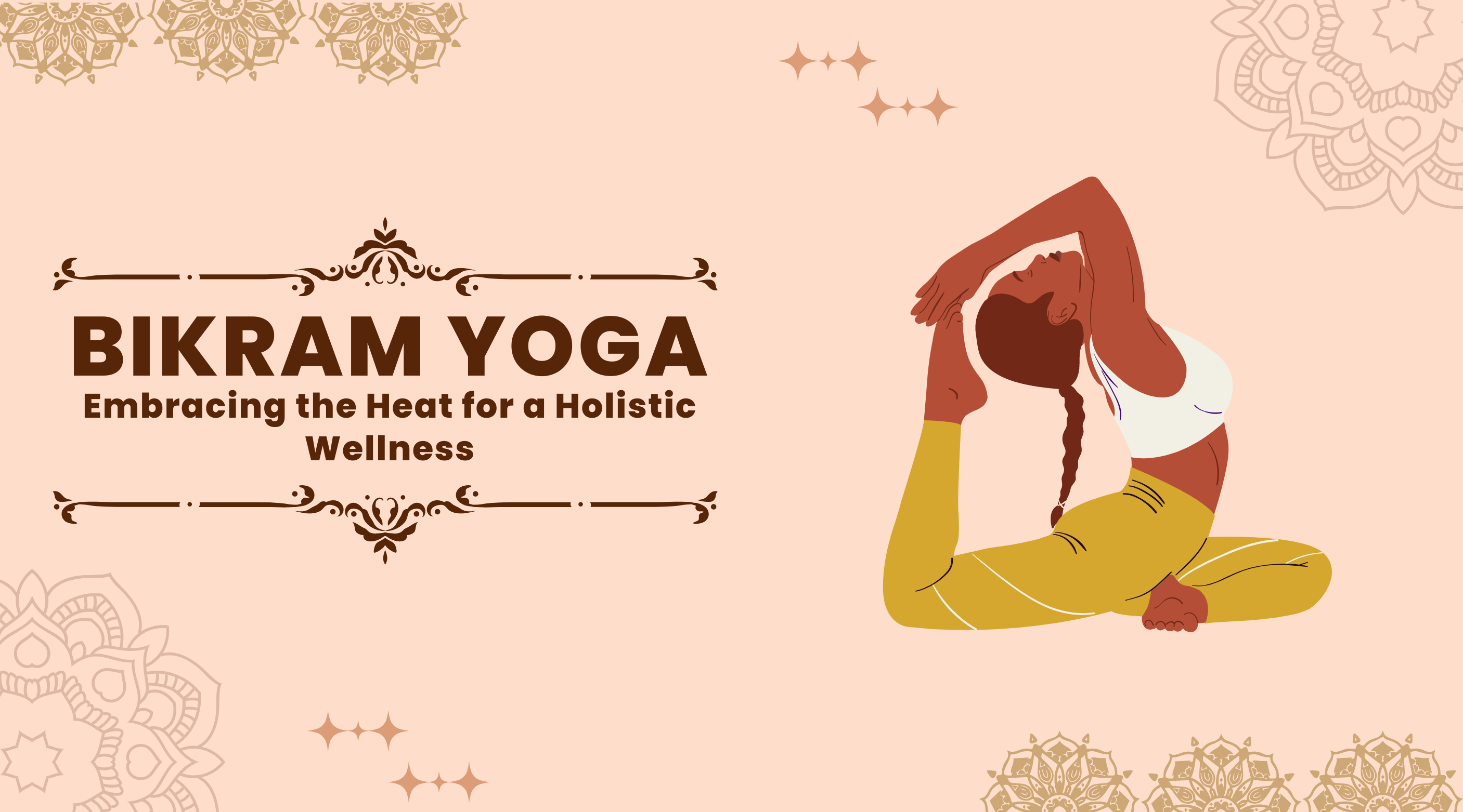 Bikram Yoga: Discovering the Essence of Hot Yoga