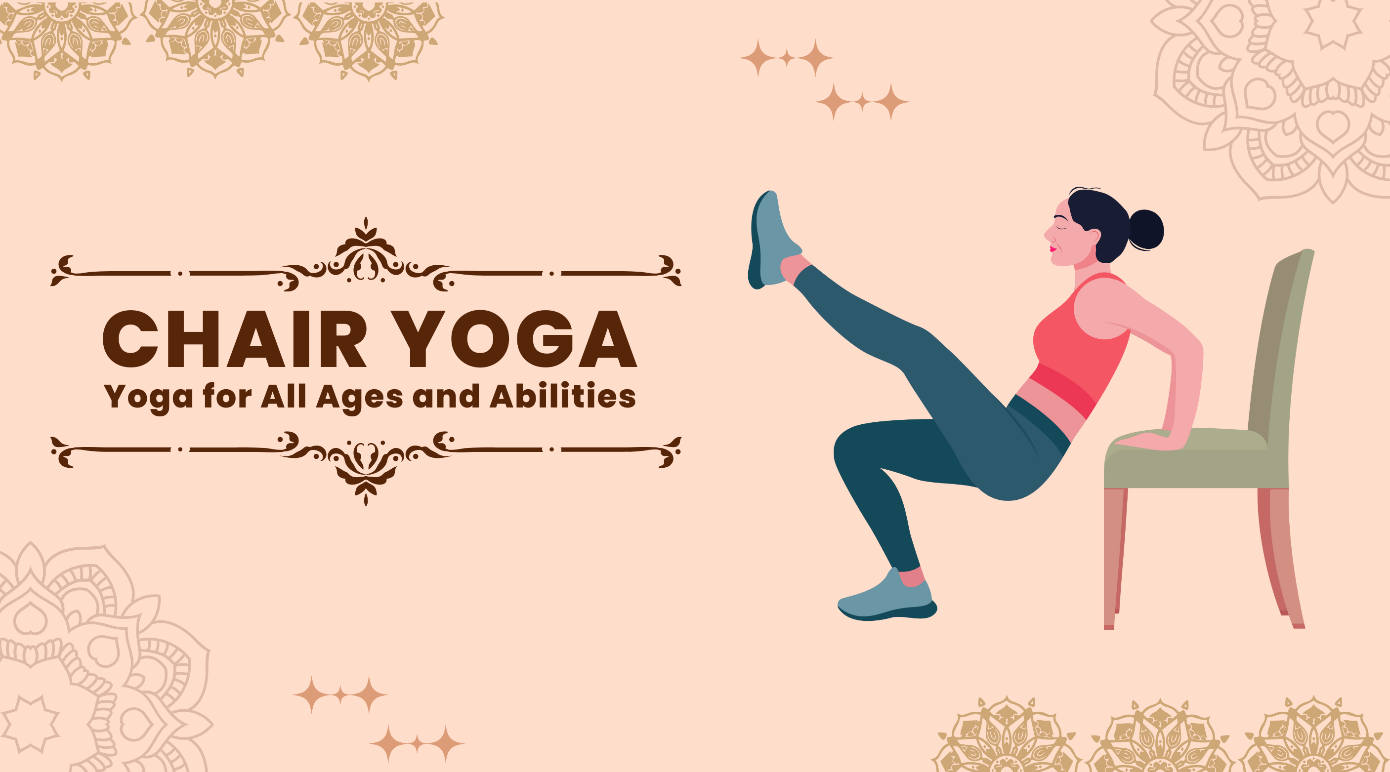 Chair Yoga: Yoga for All Ages and Abilities