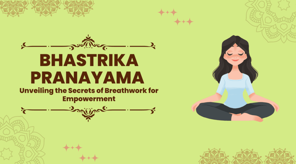 Bhastrika Pranayama