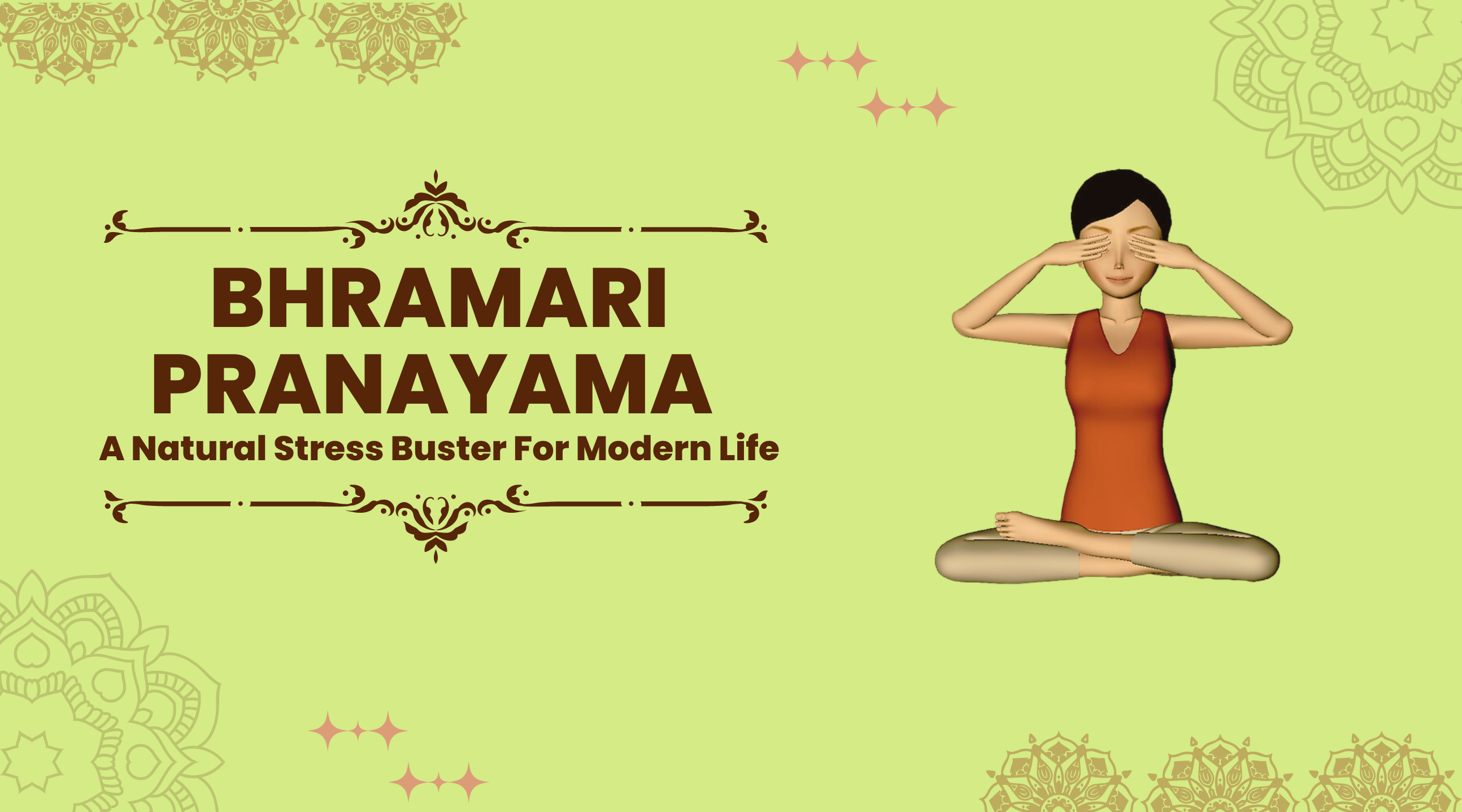 Bhramari Pranayama: A Natural Stress Buster For Modern Life