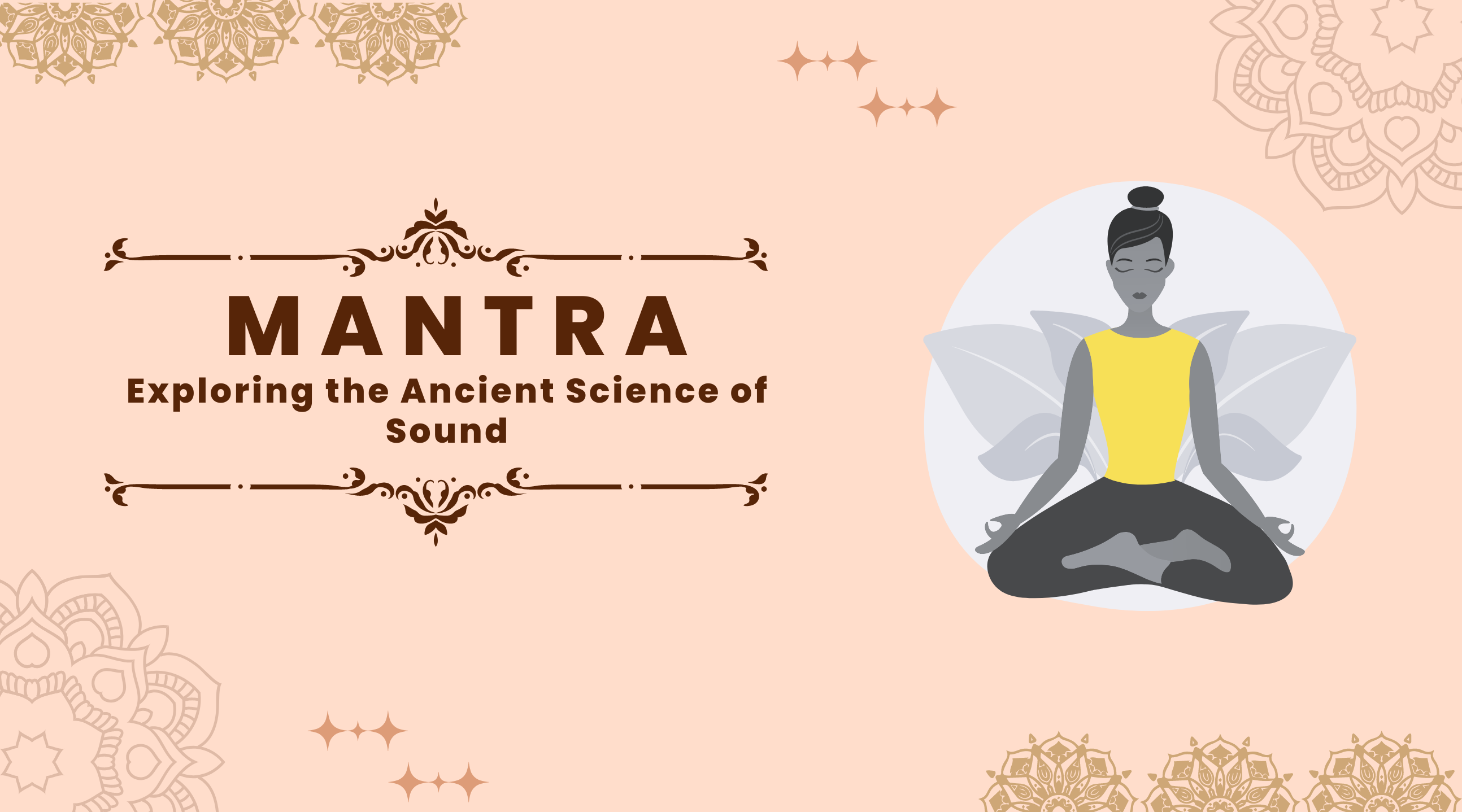 Mantra: Exploring the Ancient Science of Sound