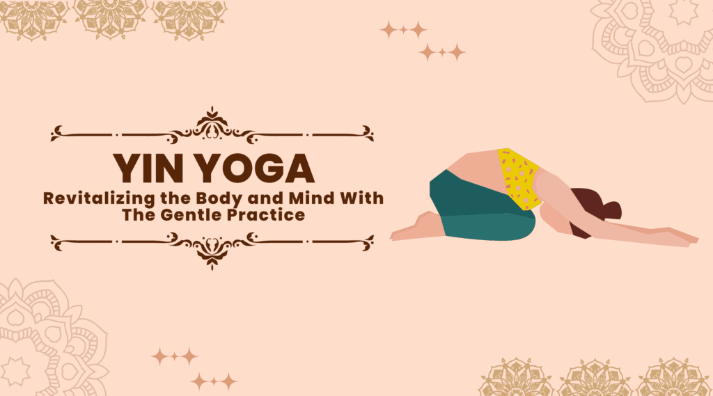 Yin Yoga